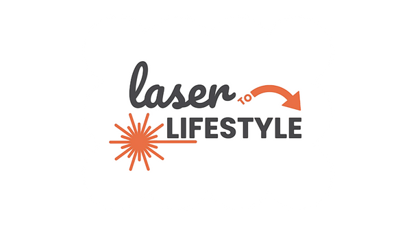 Laser To Lifestyle